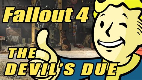 【Fallout4】The Devil’s Due .
